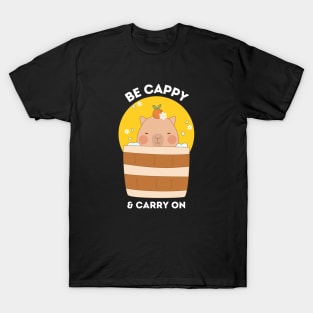 Cute Capybara Be Cappy and Carry On T-Shirt